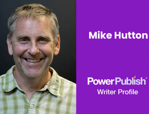 PowerPublish Writer Profile | Mike Hutton