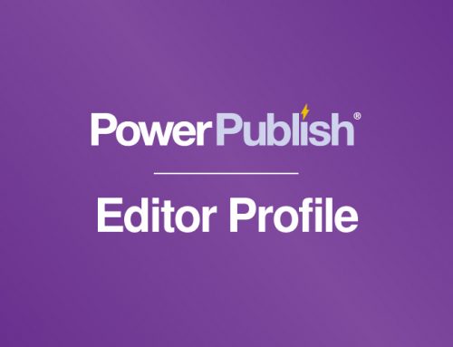 PowerPublish Editor Profile | Jessica Moore