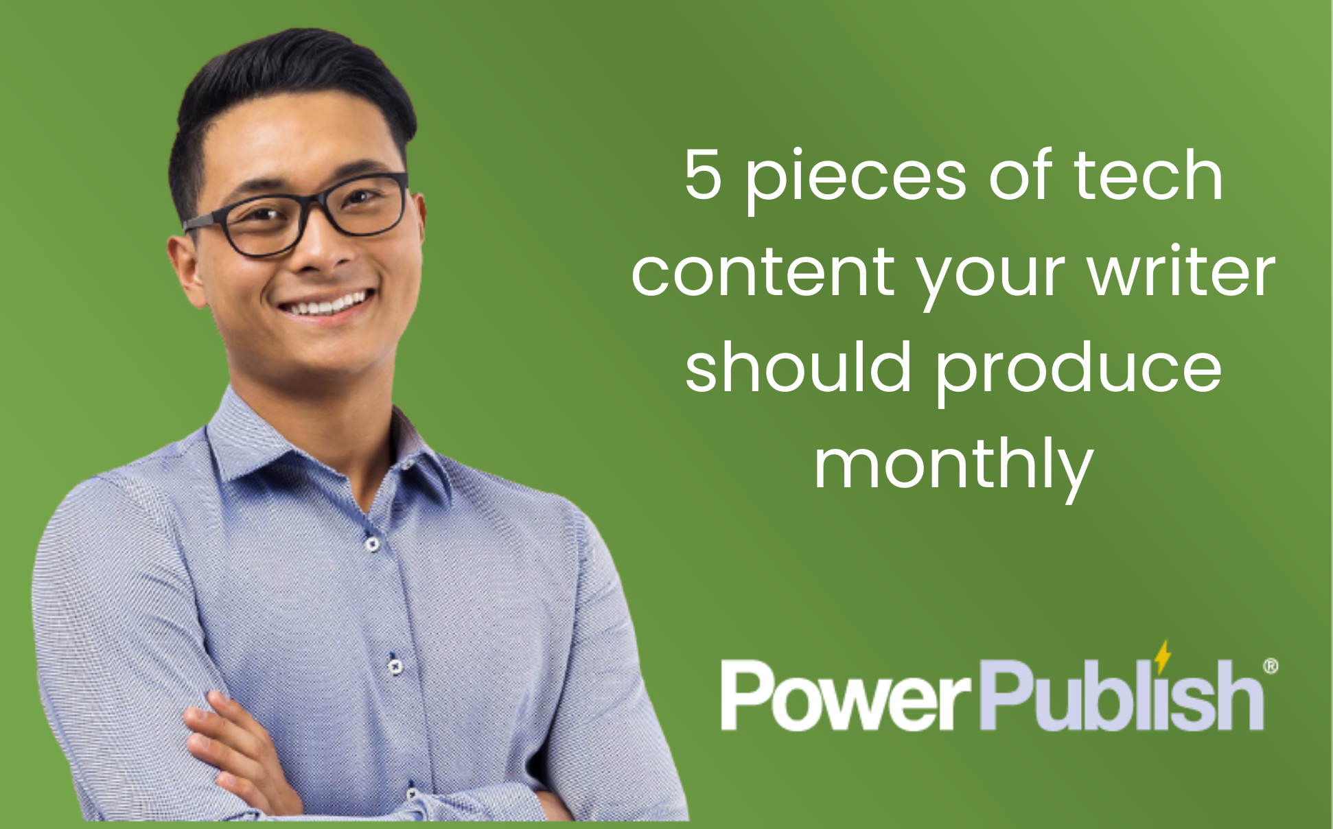 5 pieces of tech content your writer should produce monthly | Hire a Writer