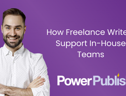How Freelance Writers Support In-House Teams