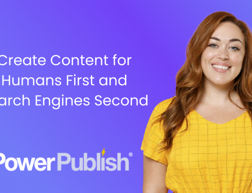 Create Content for Humans First and Search Engines Second